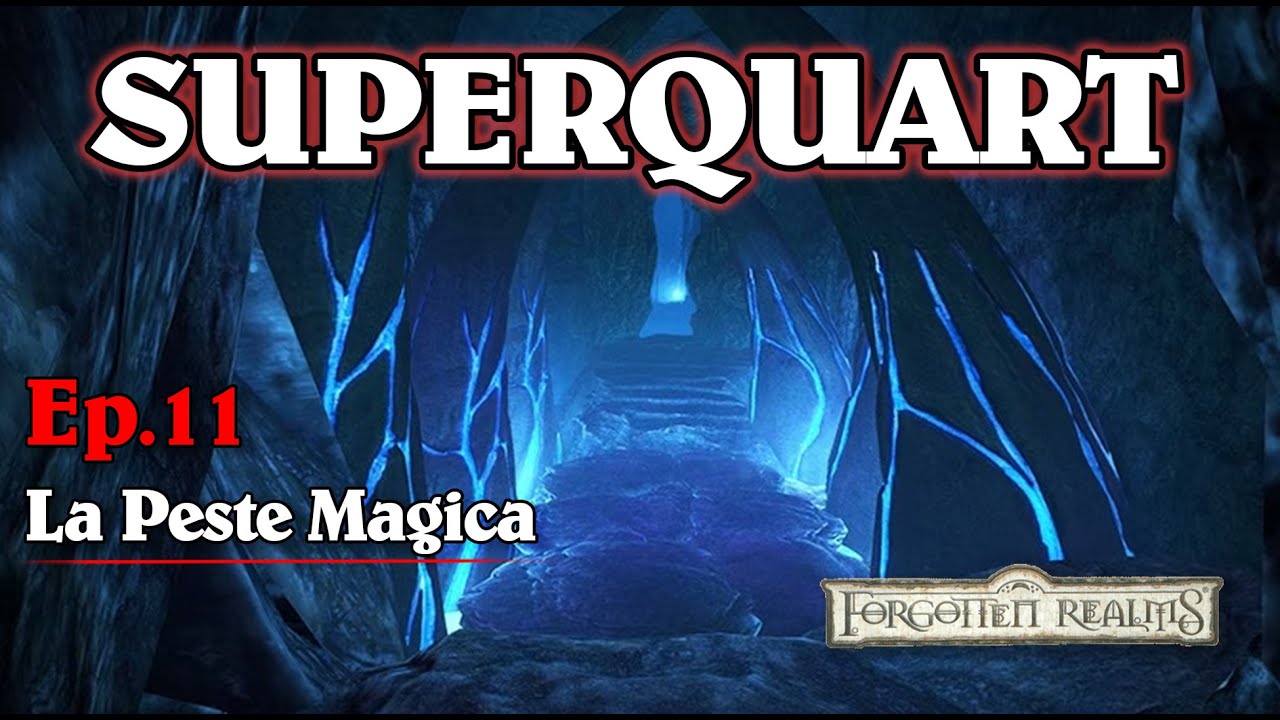 La Peste Magica/Spellplague - [Forgotten Realms Ep.11] - Superquart: Alla scoperta dei GDR