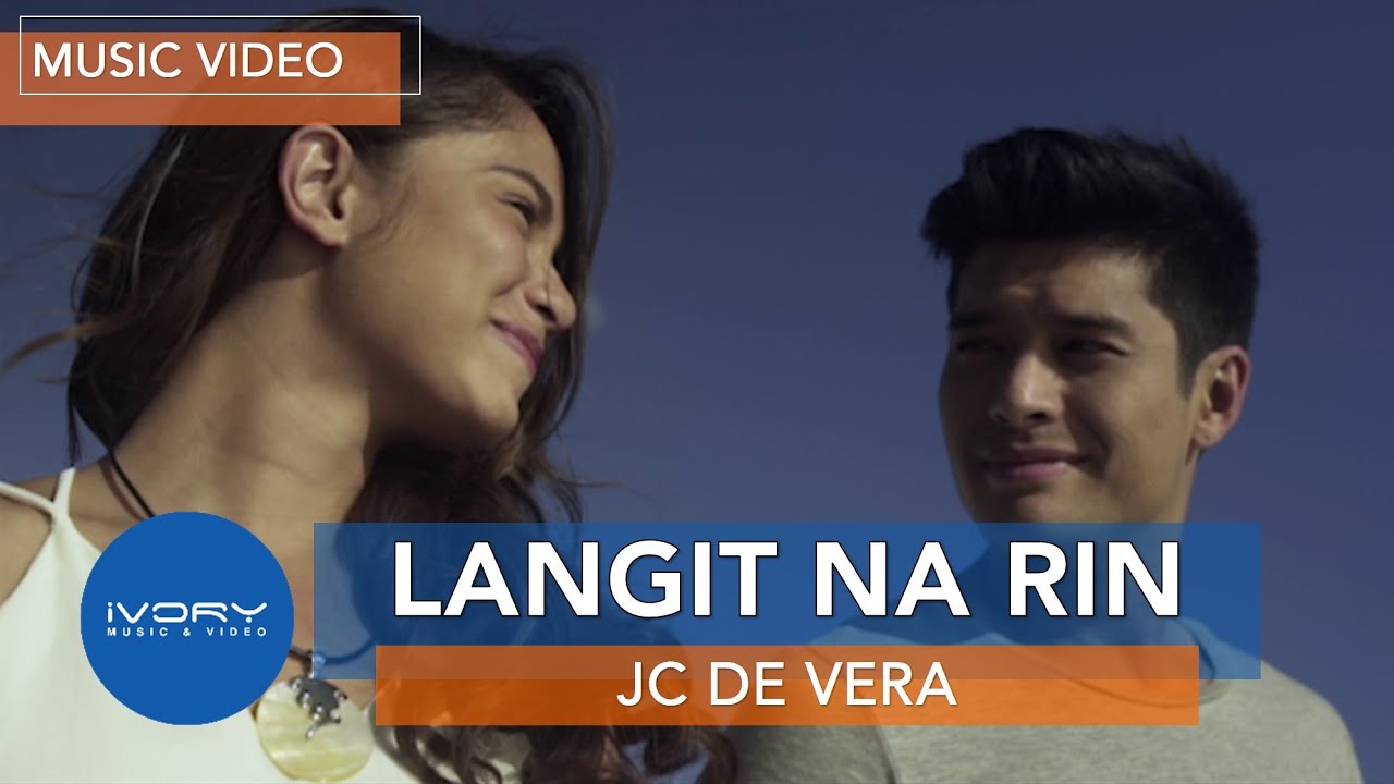 JC De Vera - Langit Na Rin (Official Music Video)