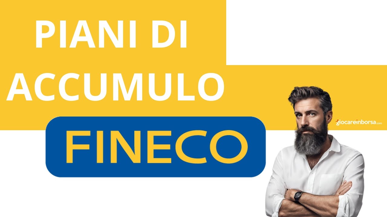 Piani di Accumulo FINECO - Panoramica sui PAC