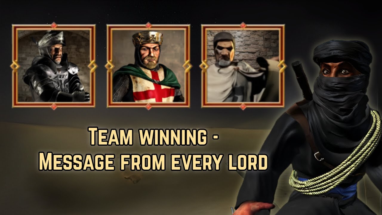Predicts Victory - Message from Every Lord | Team Winning | Stronghold Crusader Quotes