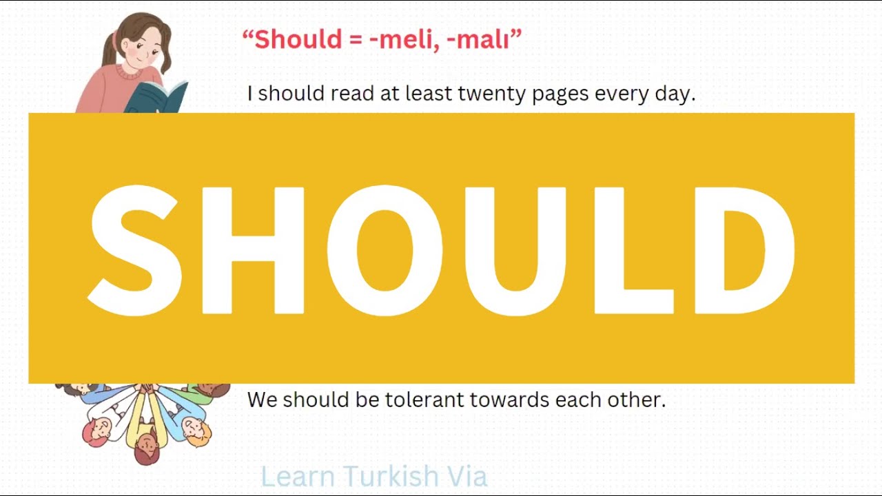 Turkish B1 Exercises 9 - Should (-meli, -malı)