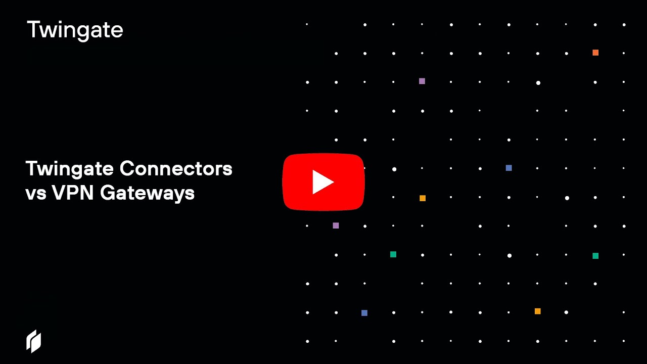 Twingate Connectors vs VPN Gateways