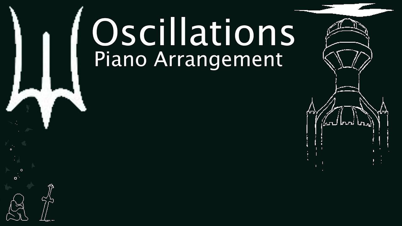 Oscillations (Deepwoken OST) - Piano Arrangement