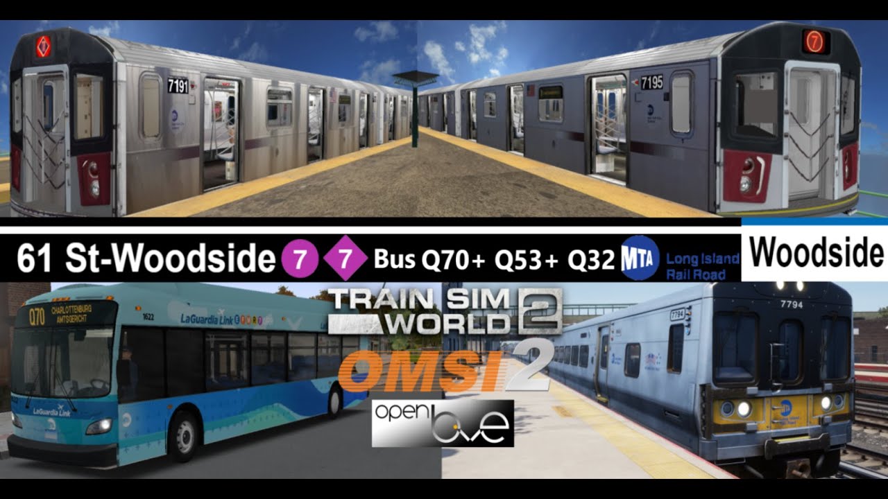 Woodside 7 LIRR bus Q70+ Q53+ and Q32 openbve, TSW 2 and OMSI 2