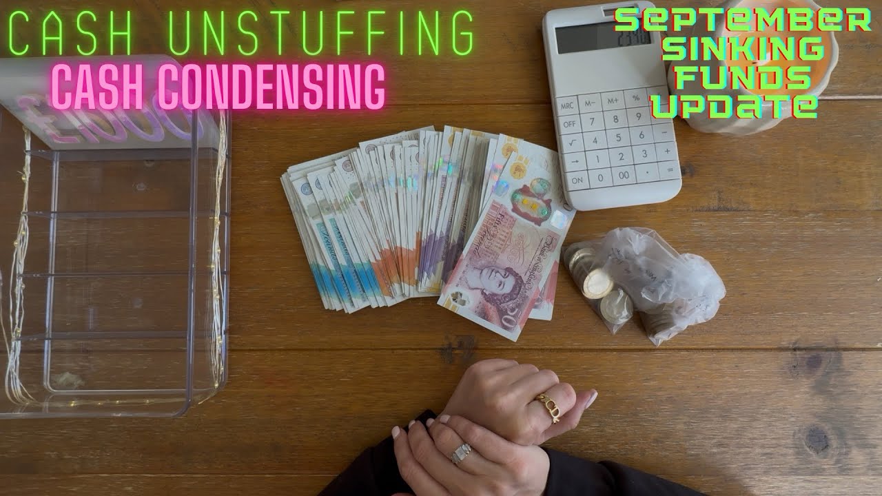 CASH UNSTUFFING | CASH CONDENSING | SEPTEMBER SINKING FUNDS UPDATE | UK CASH STUFFING