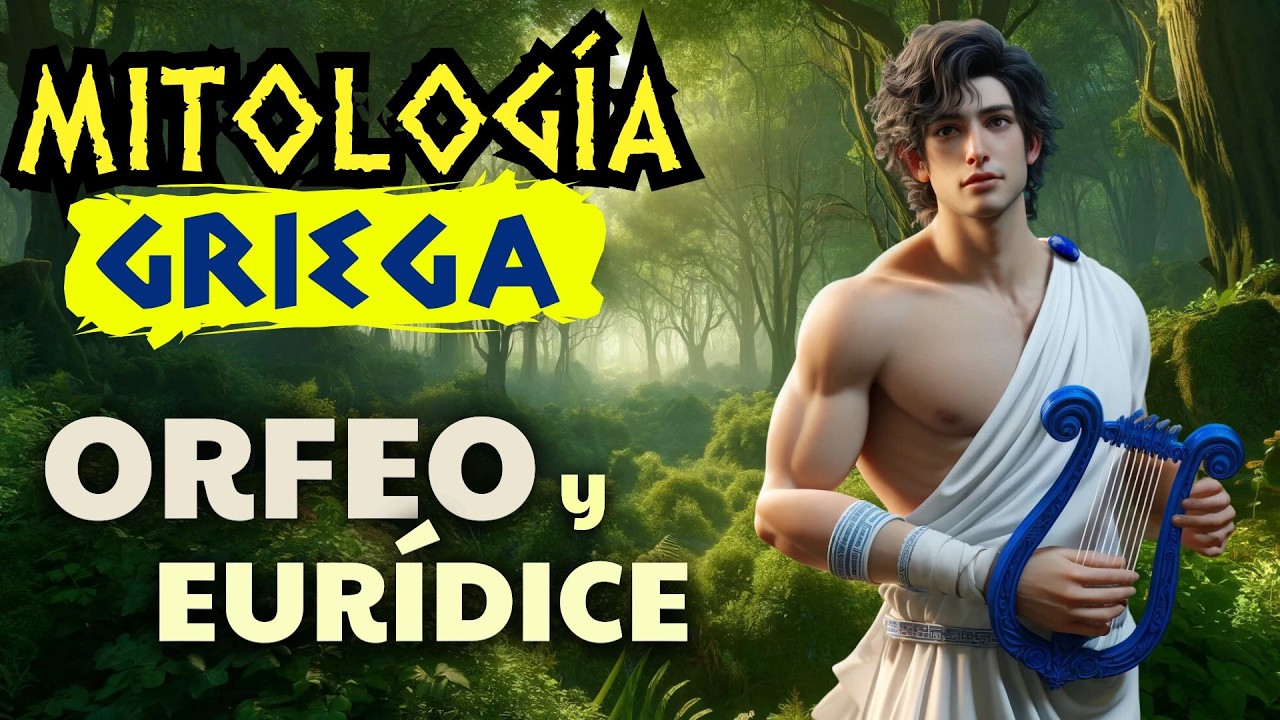 ORFEO y EURIDICE: El mito más bello de la MITOLOGIA GRIEGA - CUENTOS EN ESPAÑOL