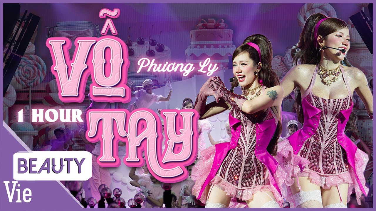 VỖ TAY - Phương Ly lan tỏa năng lượng tích cực bằng giai điệu catchy gây nghiện | 1 HOUR
