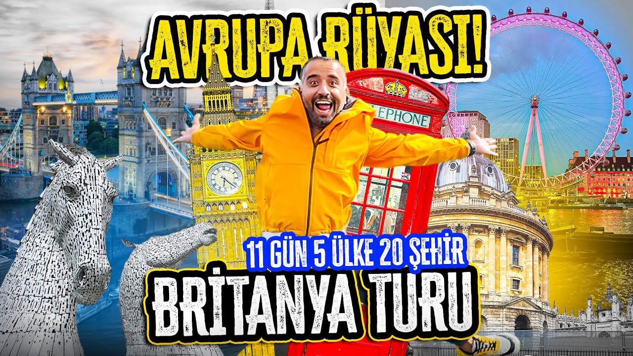 Avrupa Rüyası Britanya Turu | 11 Günde 5 Ülke ve 20 Şehir Gezdik 🇬🇧  #1