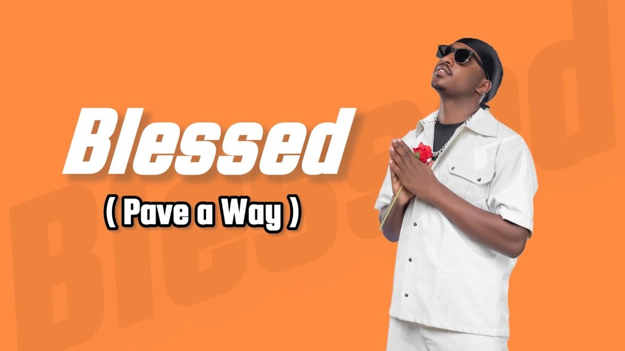 TIPSY GEE - BLESSED (Official Lyric Video) Pave a Way