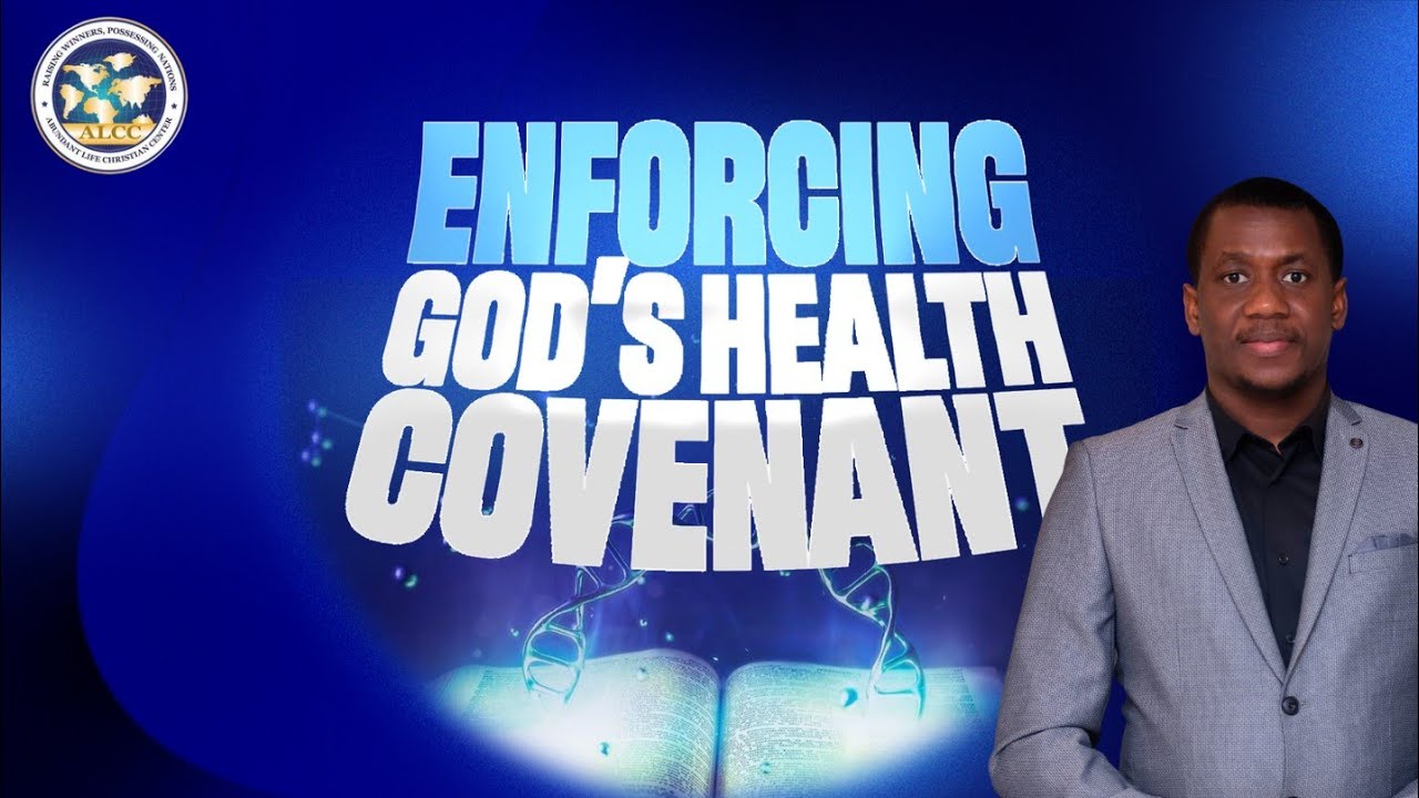 ENFORCING GOD'S COVENANT FOR YOUR HEALTH | Pastor Eddy | ALCC Dominion Chapel Toronto