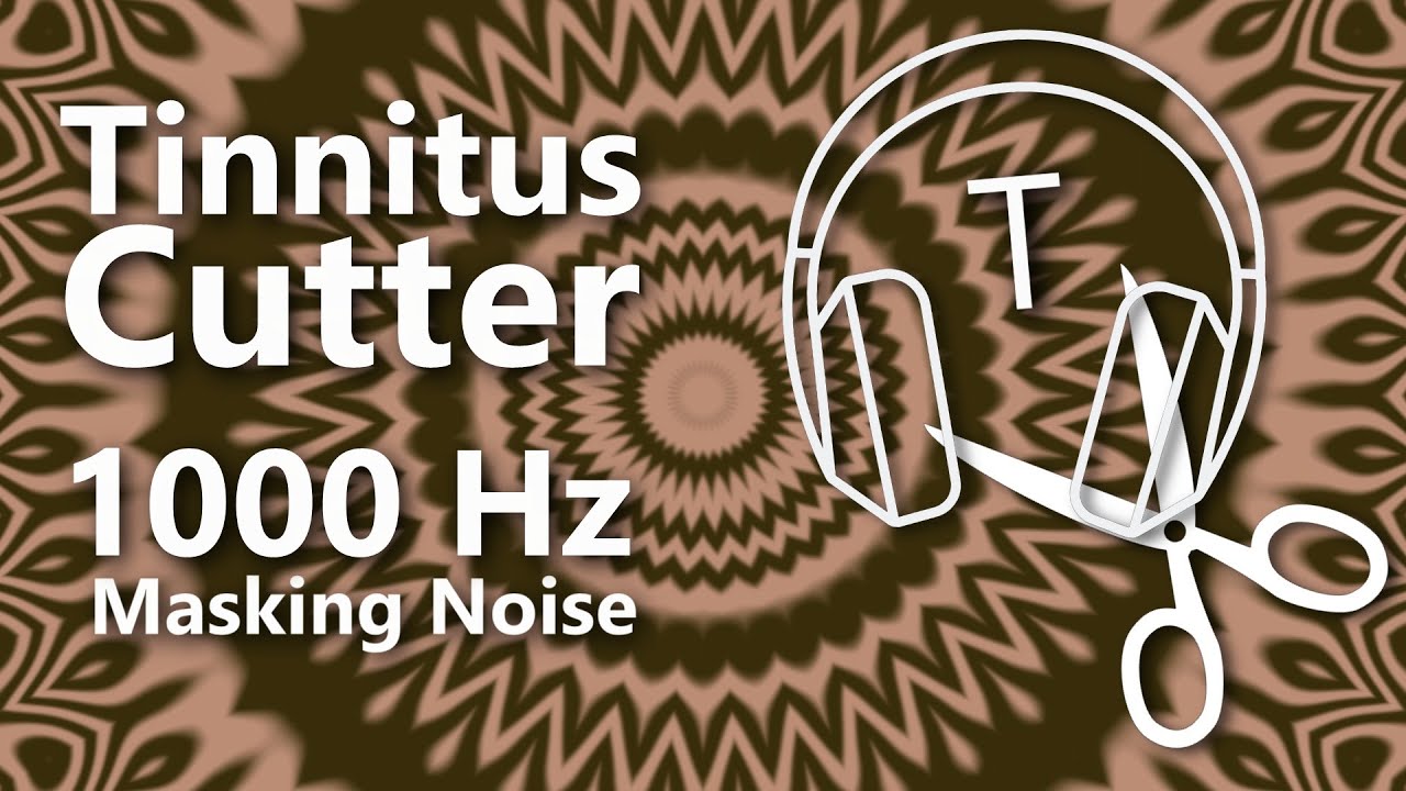 Tinnitus Cutter 1000 Hz Noise Masking May Provide Ringing Relief