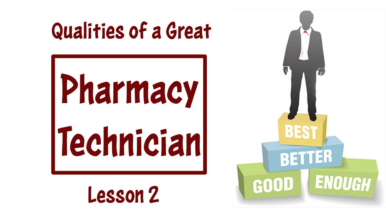 What are qualities of a good pharmacy technician | pharmacy technician guide | lesson 2