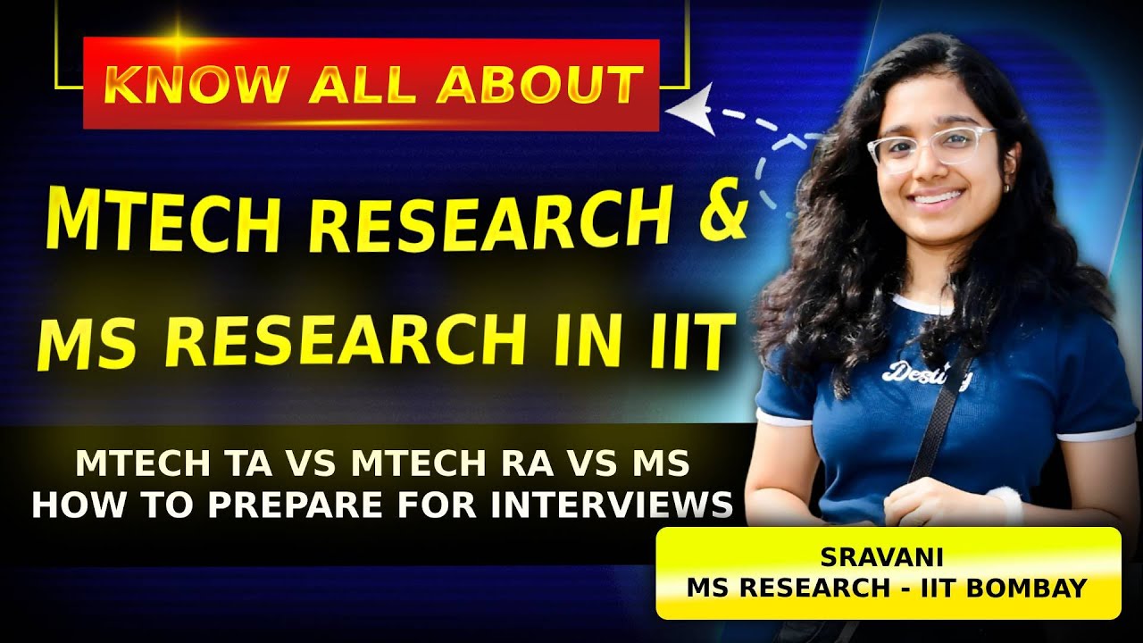 MTech Research & MS Research in Top IITs - Admission, Interview, Placements | Complete Guide