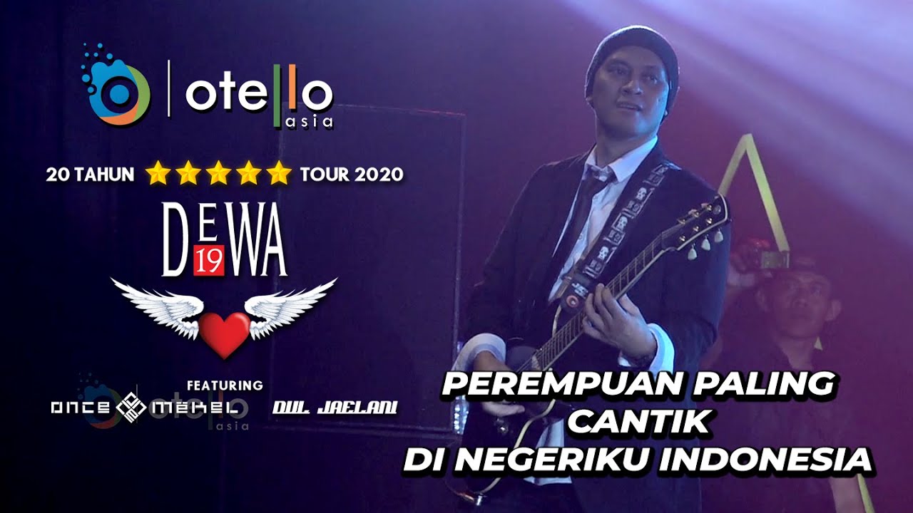 DEWA 19 FEAT ONCE MEKEL & DUL JAELANI - PEREMPUAN PALING CANTIK- 20 TAHUN BINTANG LIMA LIVE SURABAYA