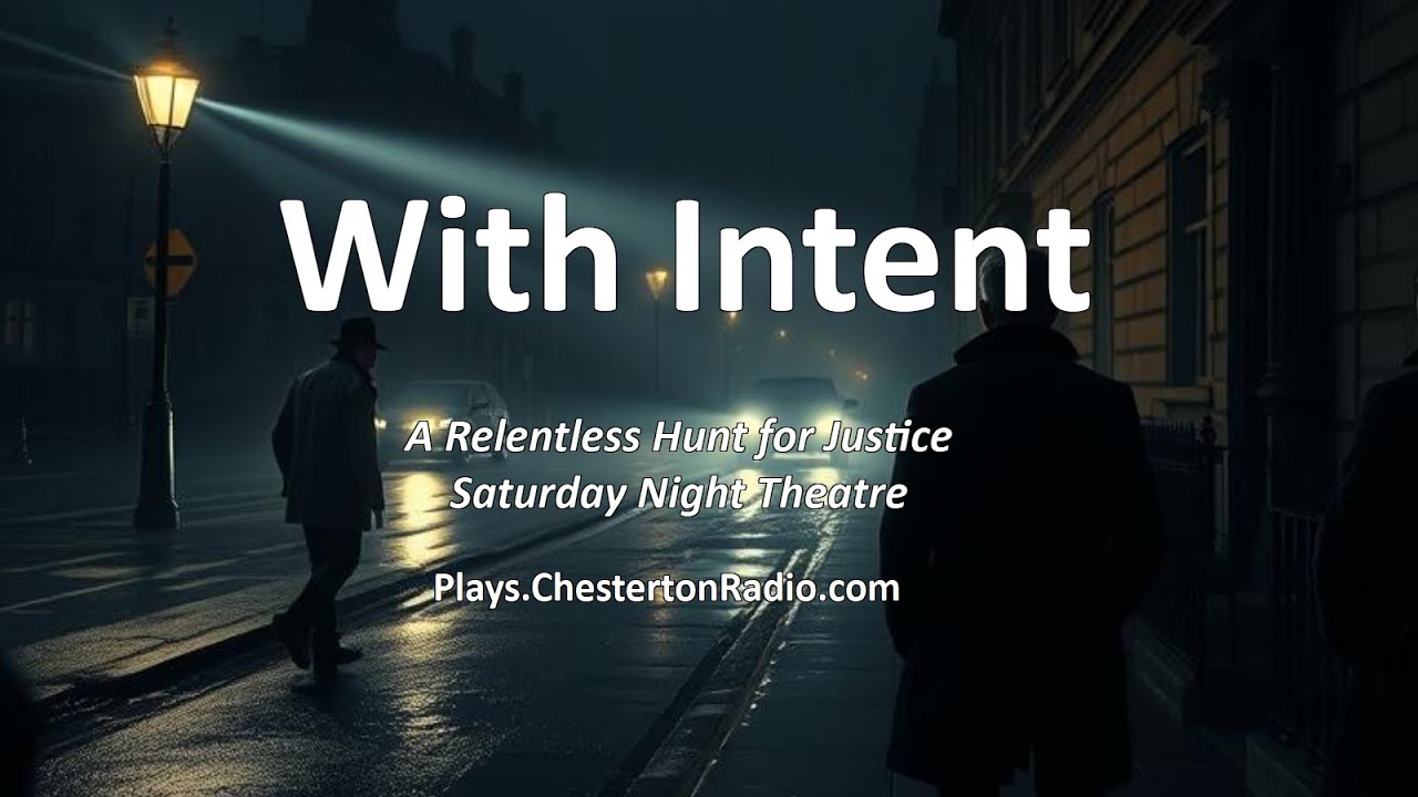 🎯 With Intent – BBC Saturday Night Theatre | A Relentless Hunt for Justice