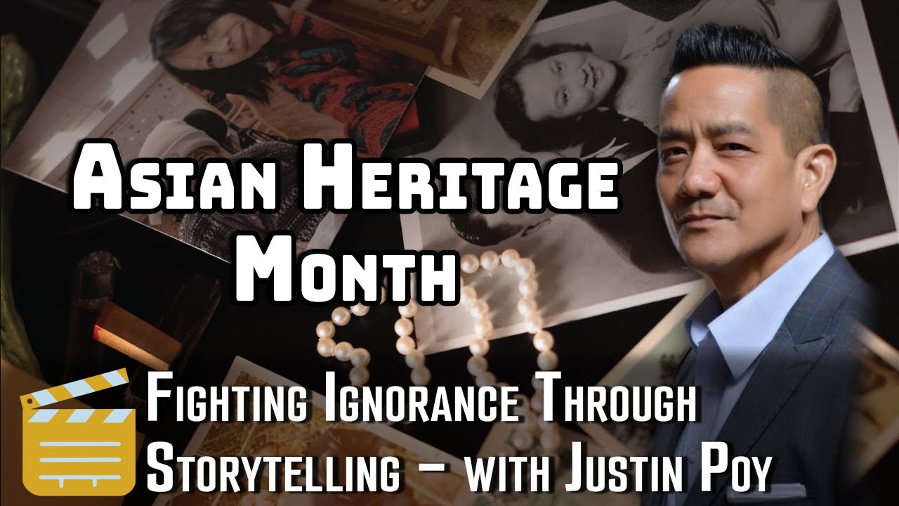 Asian Heritage & Telling Minority Stories, with film producer Justin Poy