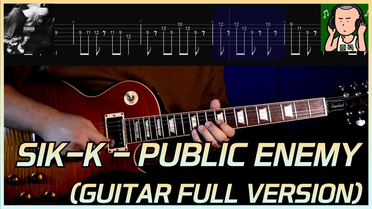 식케이(SIK-K) & LIL MOSHPHIT - Public Enemy (Feat. Roh Yun Ha, Wuuslime) (Electric Guitar Full Version)