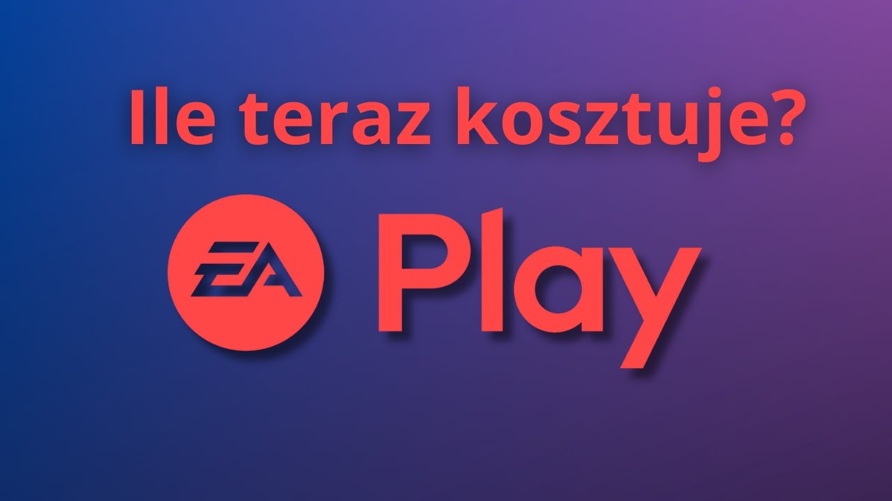PODWYŻKA CENY EA PLAY! | Ile teraz kosztuje ta usługa?