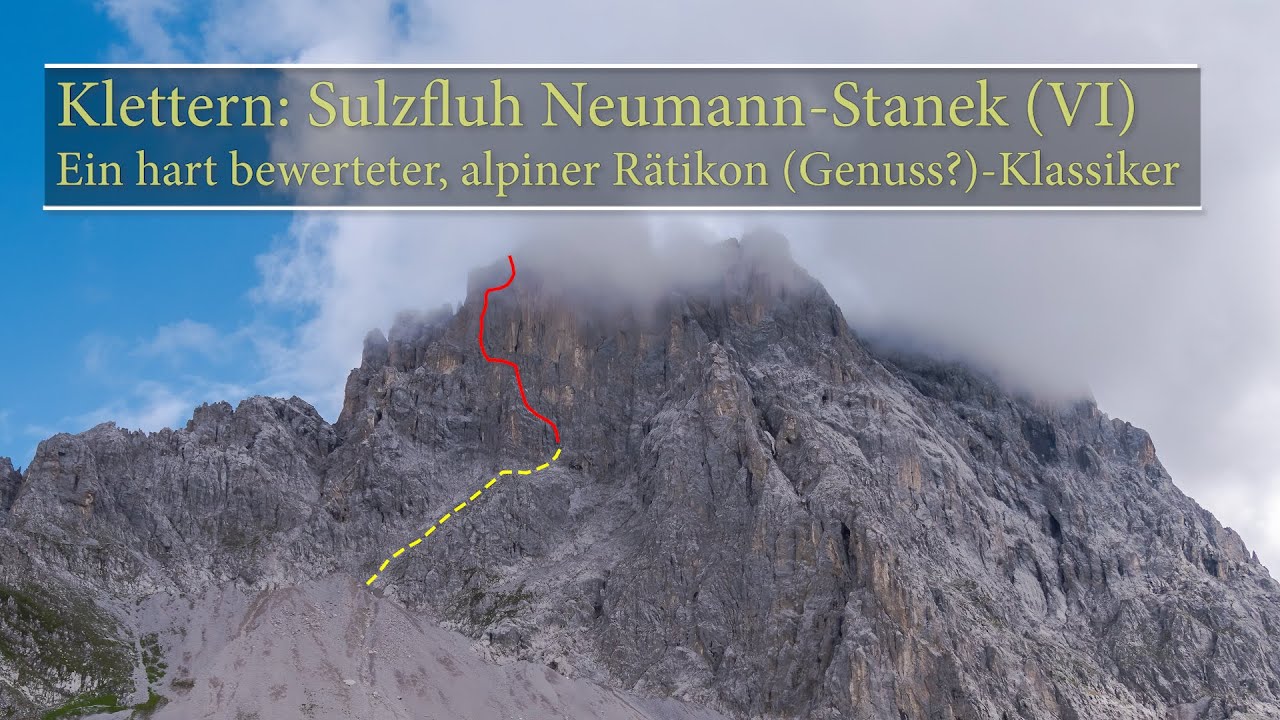 Klettern: Sulzfluh Neumann-Stanek (VI) Ein hart bewerteter, alpiner Rätikon (Genuss?)-Klassiker