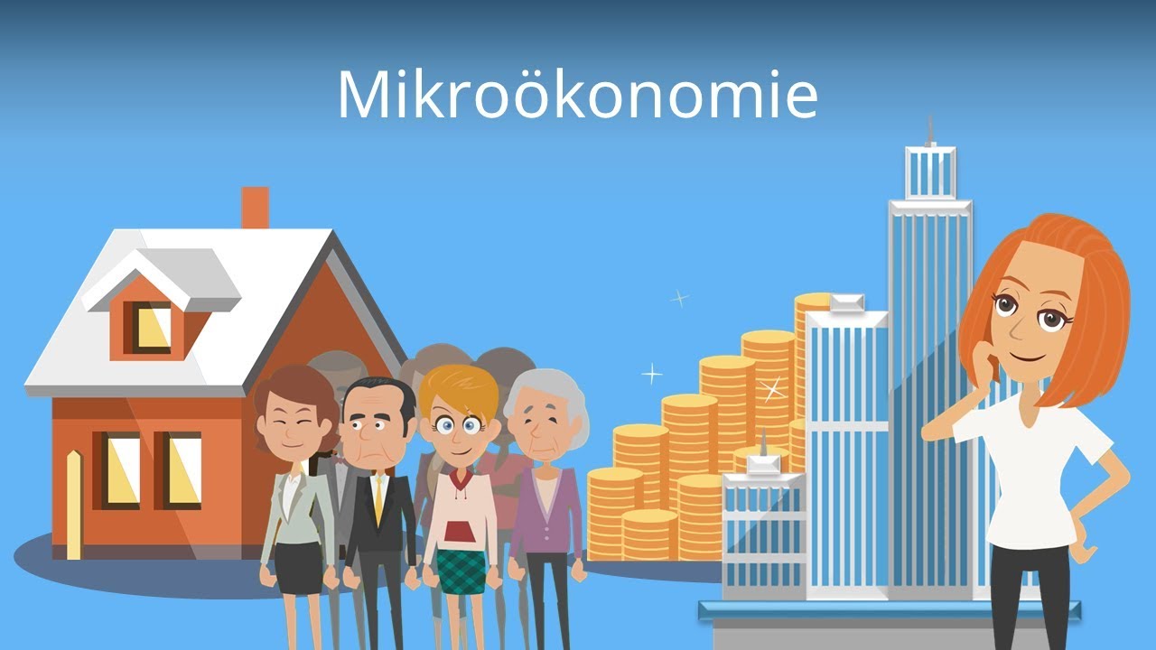 Mikro&ouml;konomie - Grundlagen VWL einfach erkl&auml;rt