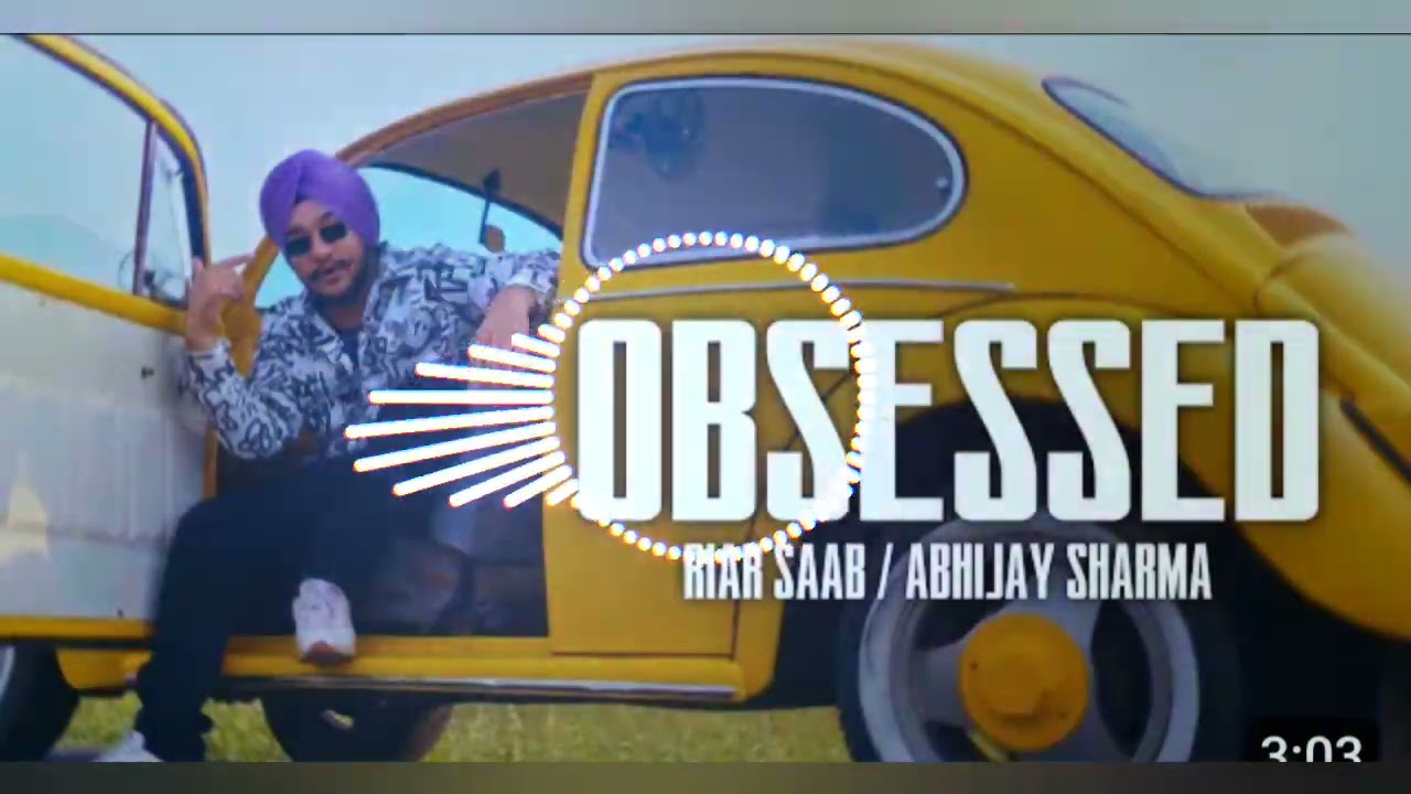 Obsessed Remix Riar Saab | Abhijay Sharma | Latest Punjabi Remix Song