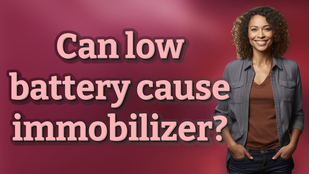 Can low battery cause immobilizer?