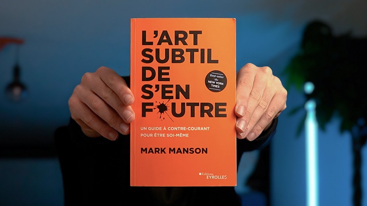 Comment s'en Foutre ? (9 Leçons - L'Art Subtil de s'en Foutre)