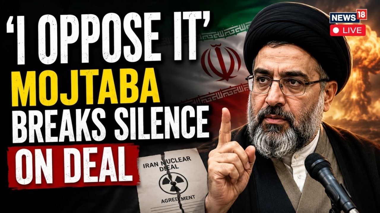 LIVE: Mojtaba Khamenei Breaks Silence on U.S.-Iran Deal: 'I Had a Different View' |War Soon? | N18G