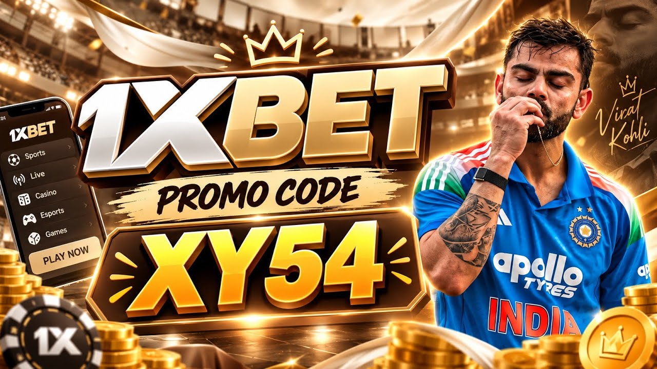 1XBET PROMO CODE / FREE BOOST 1XBET FOR REGISTRATION / PROMO CODE NEW - XY54 / 1XBET 2026