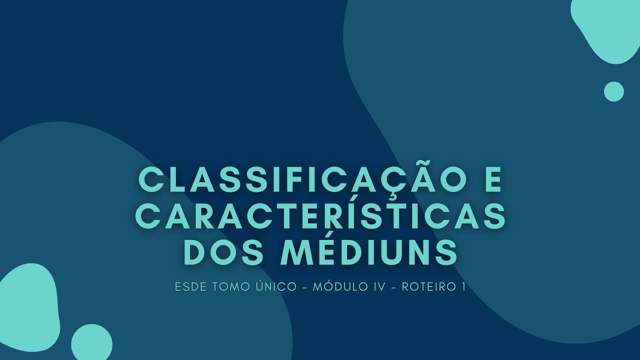 ESDE Tomo Único - Classificação e Características dos Médiuns