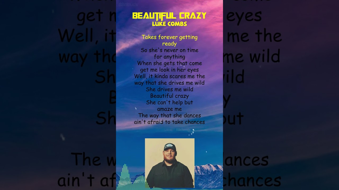 Luke Combs - Beautiful Crazy (Lyrics) 