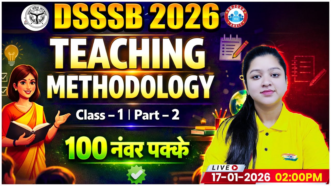 DSSSB PRT 2026 | DSSSB Teaching Methodology Class | Teaching Methodology Class 01 By Kanika Mam