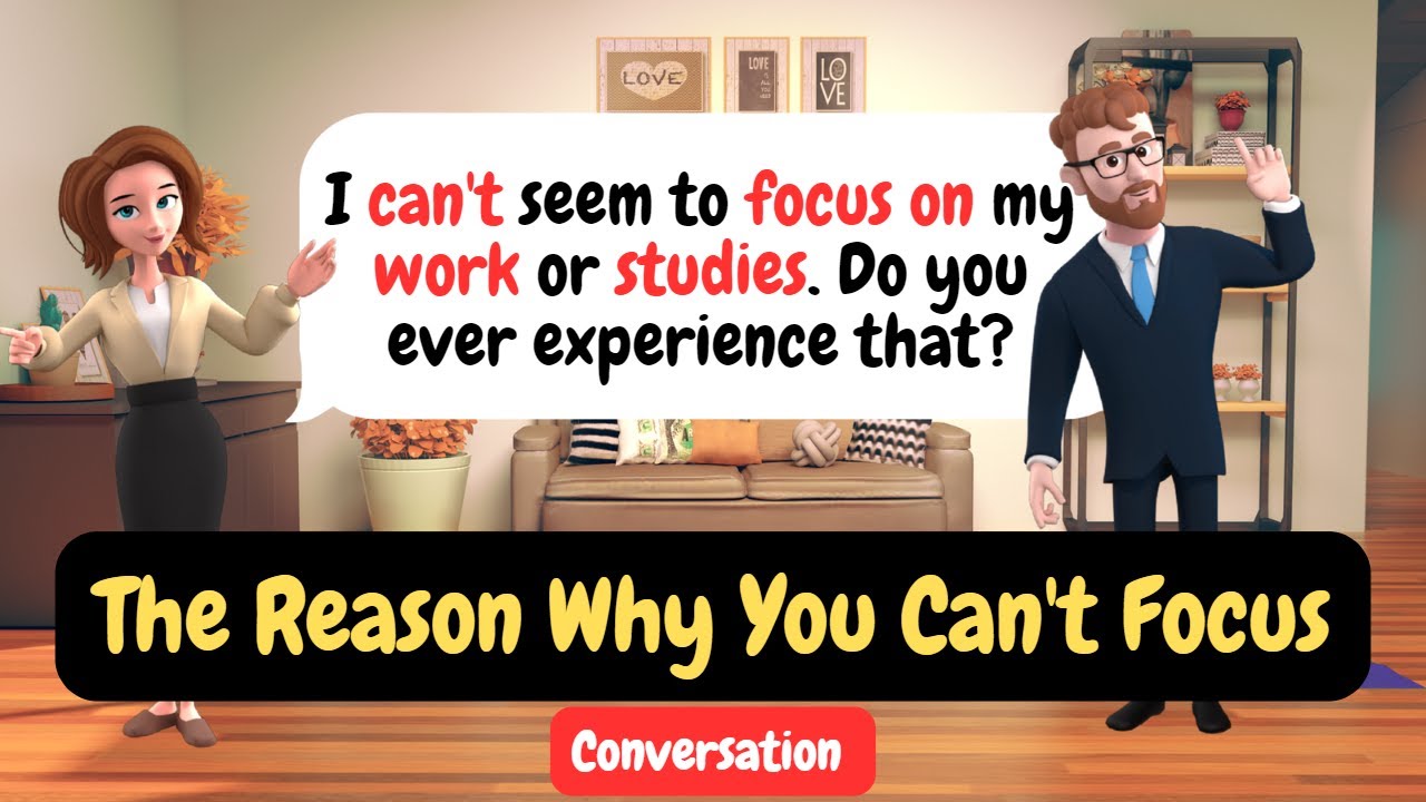 Improve English Speaking Skills Everyday (Can't Focus) English Conversation Practice