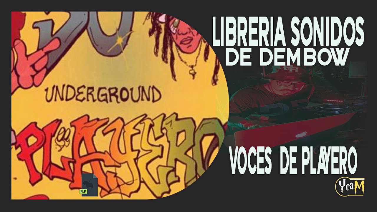 Libreria sonido de DEMBOW voces PLAYERO y mas