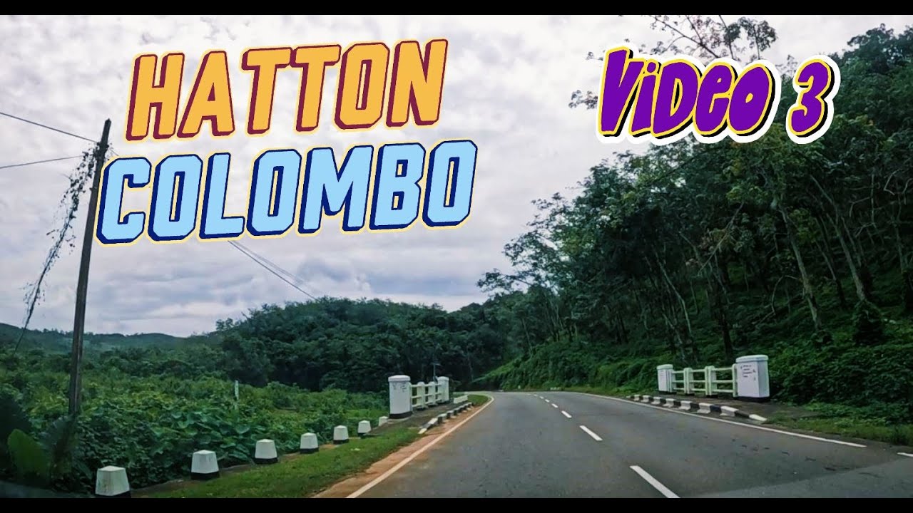 Hatton to Colombo - Video-03