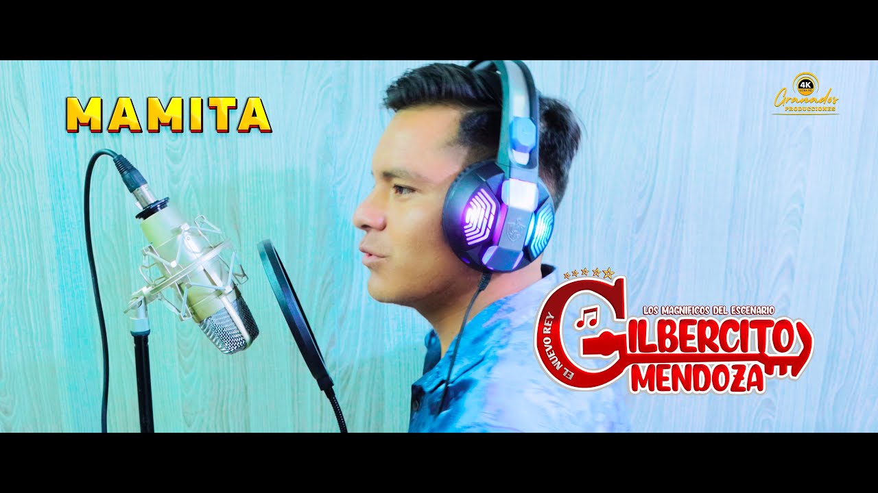 Gilbercito Mendoza - Mamita