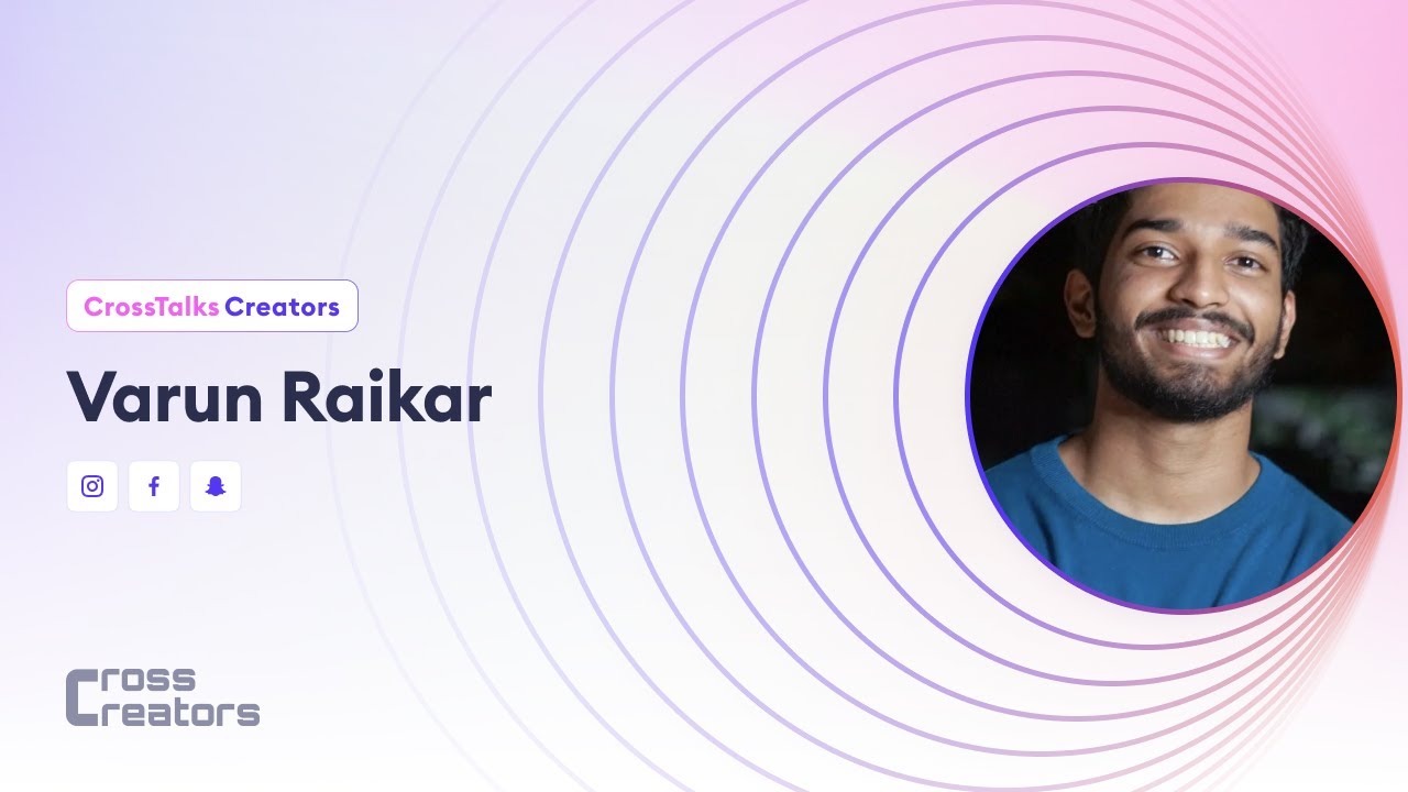 Crosstalks - 💜 Varun Raikar 💜 - Augmented Reality Creator