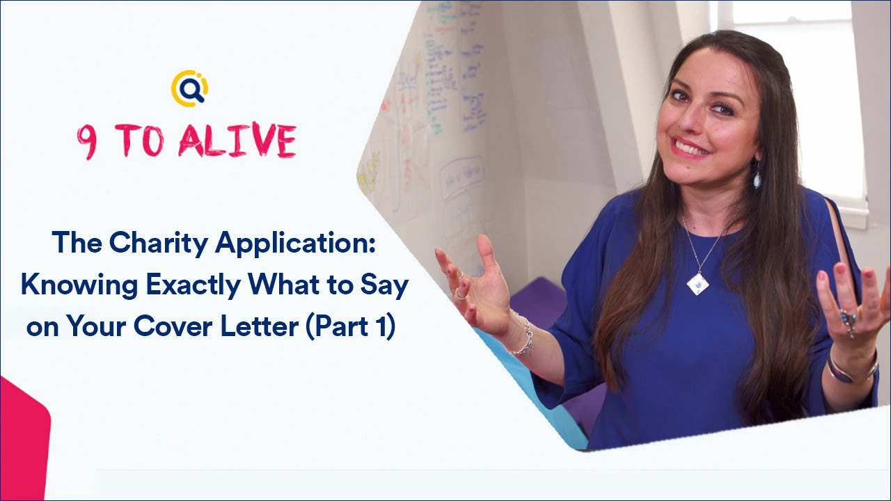 The Charity Application: Knowing Exactly What to Say on Your Cover Letter | 9 to Alive