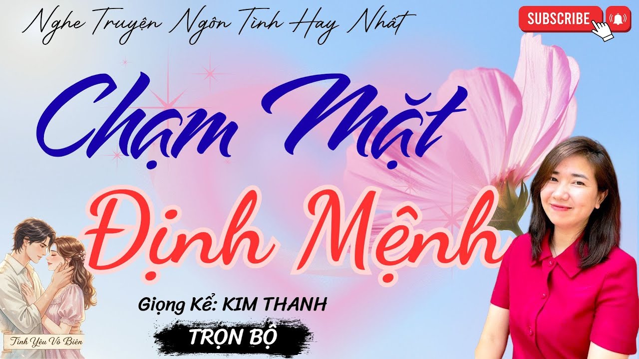 TRUYỆN NGÔN TÌNH HAY:  CHẠM MẶT ĐỊNH MỆNH|TRUYỆN NGÔN TÌNH HAY NHẤT- TÌNH YÊU VÔ BIÊN