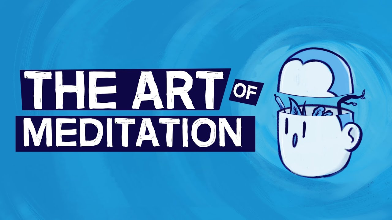The Art of Meditation (animated video)