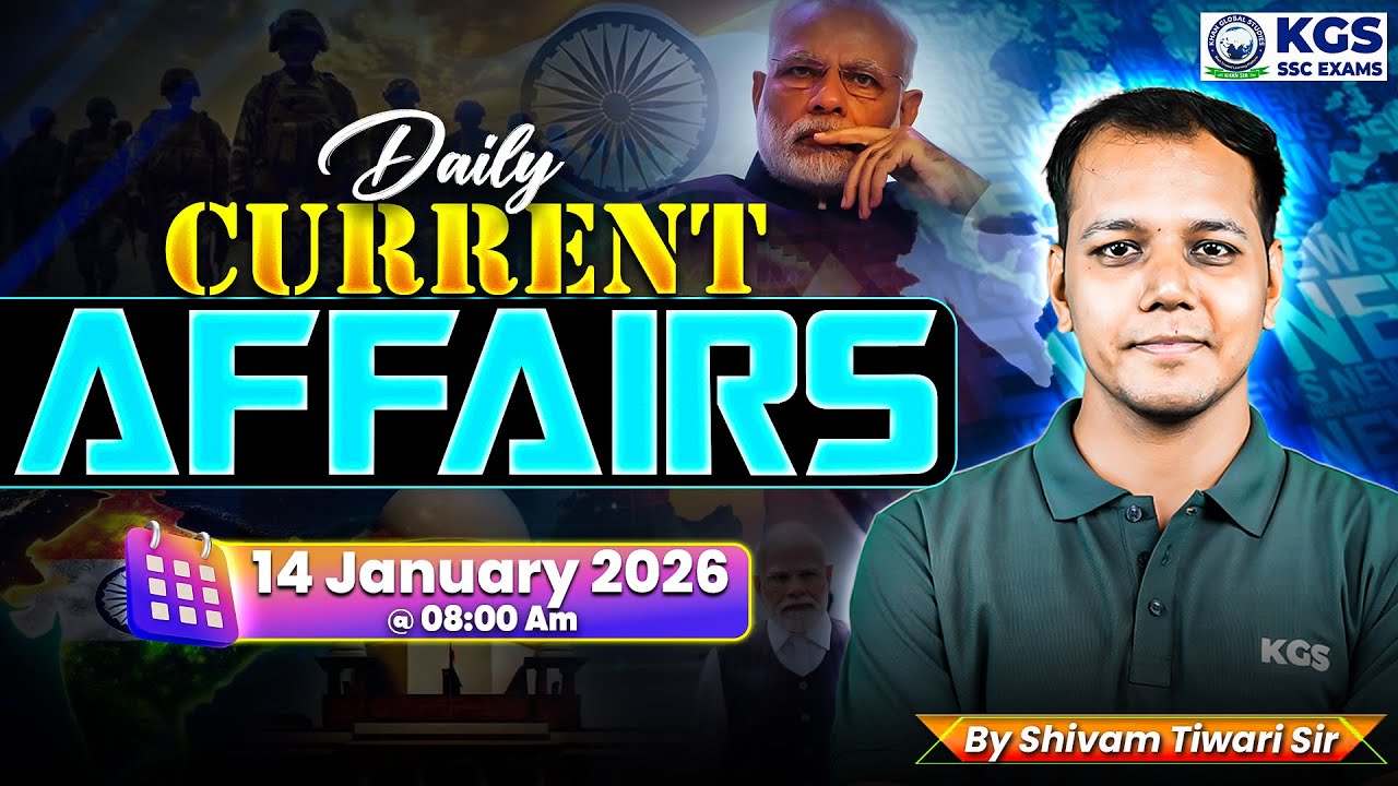 14 January Daily Current Affairs 2026 | Current Affairs for SSC Exams 2026 | By Shivam Tiwari Sir
