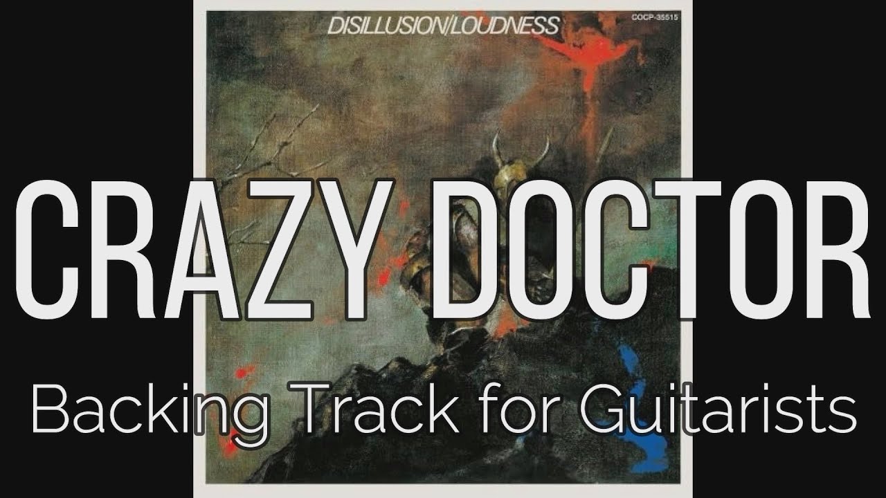 LOUDNESS - CRAZY DOCTOR (Backing Track for Guitarists, AKIRA TAKASAKI, 高崎晃)
