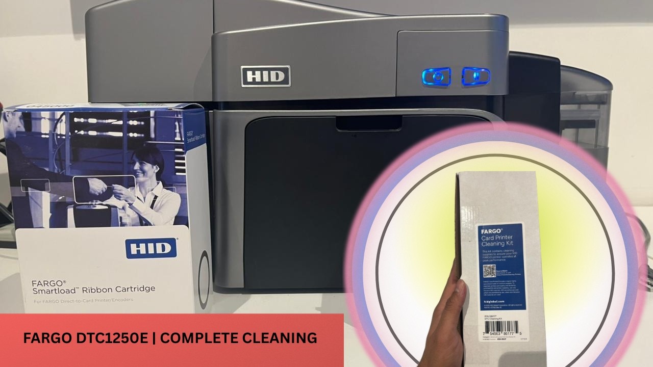 How to Clean Fargo HID DTC1250e Printer in 2 Minutes