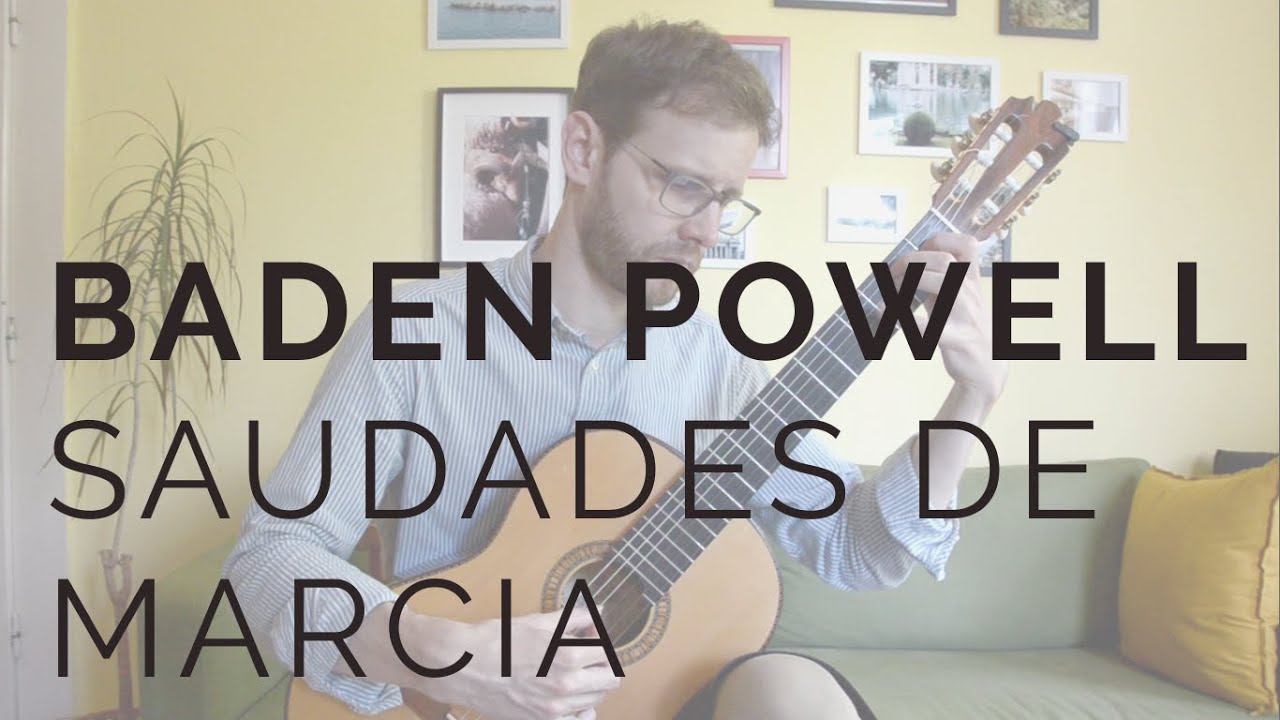 Baden Powell - Saudades de Márcia