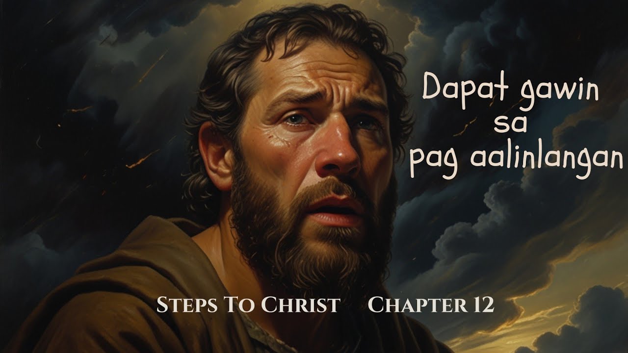 Steps to Christ - Chapter 12 - Dapat gawin sa Pag-aalinlangan