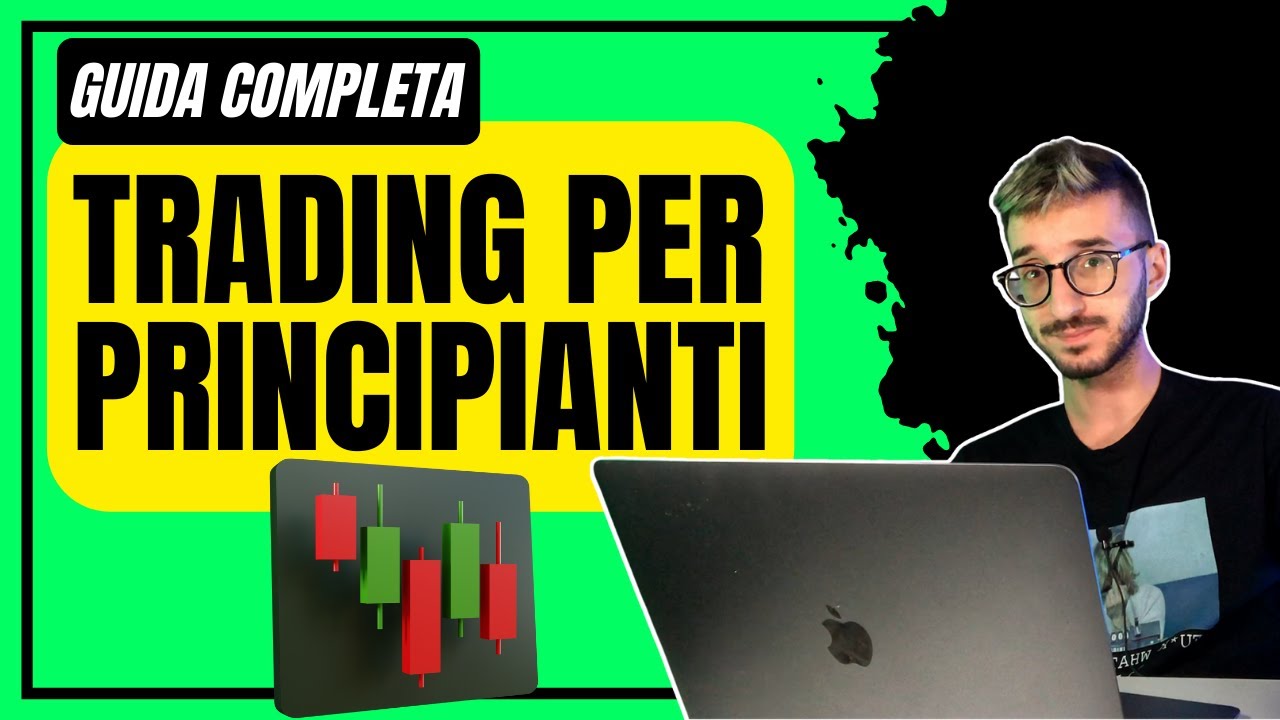 Trading per Principianti - Guida per chi parte da ZERO