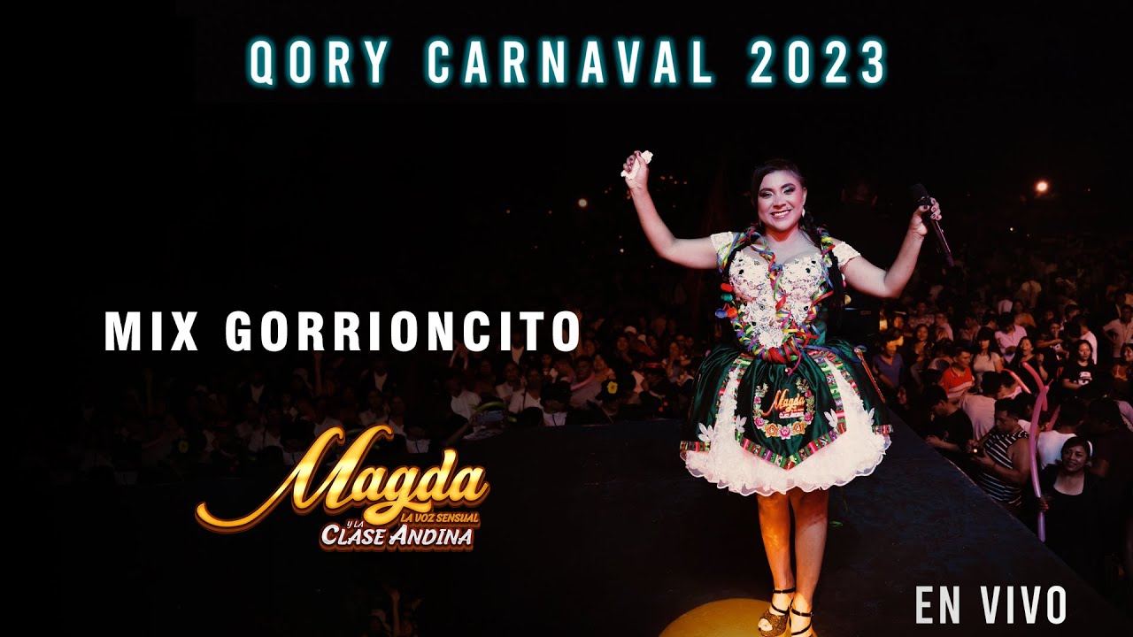 Magda La Voz Sensual - Mix Gorrioncito | Qori Carnaval 2023