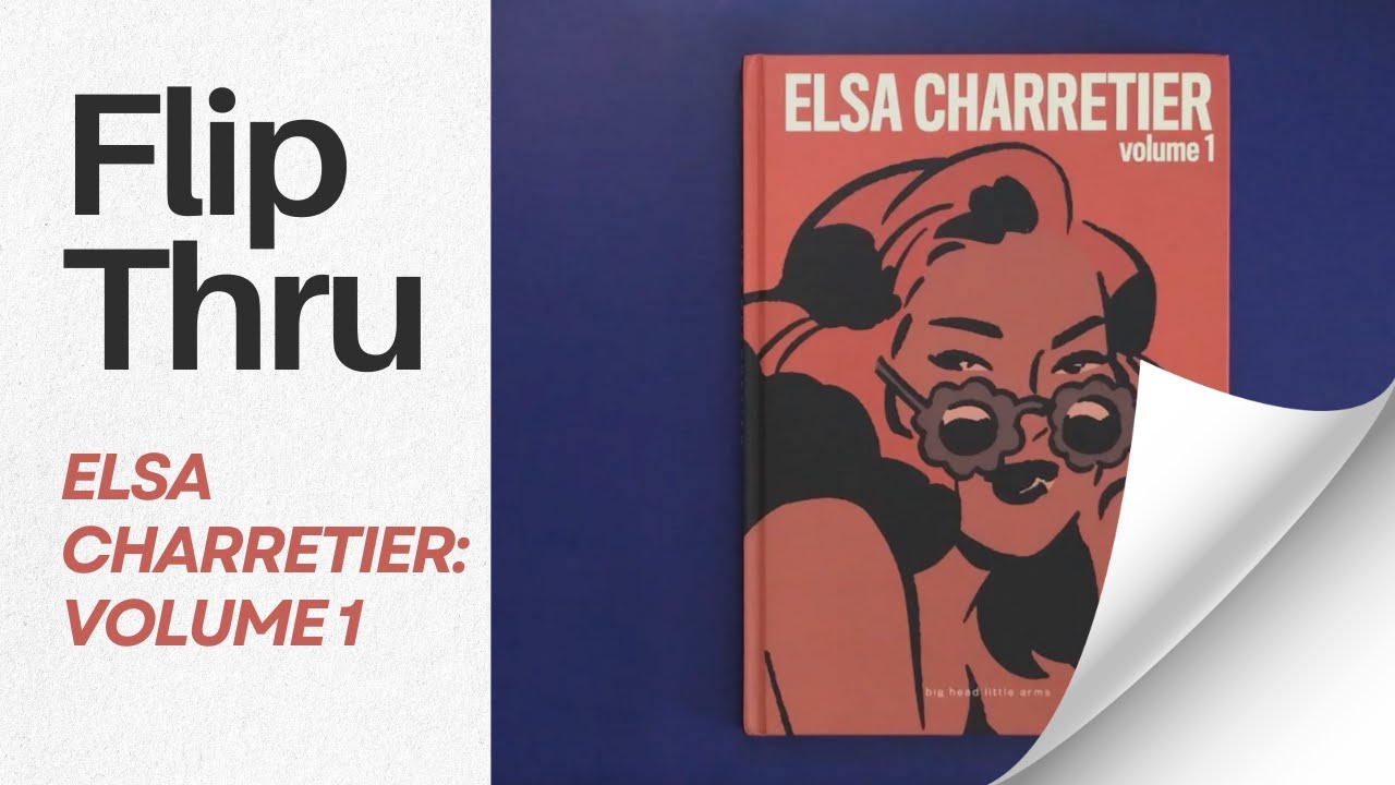ELSA CHARRETIER VOLUME 1 (Complete flip through)