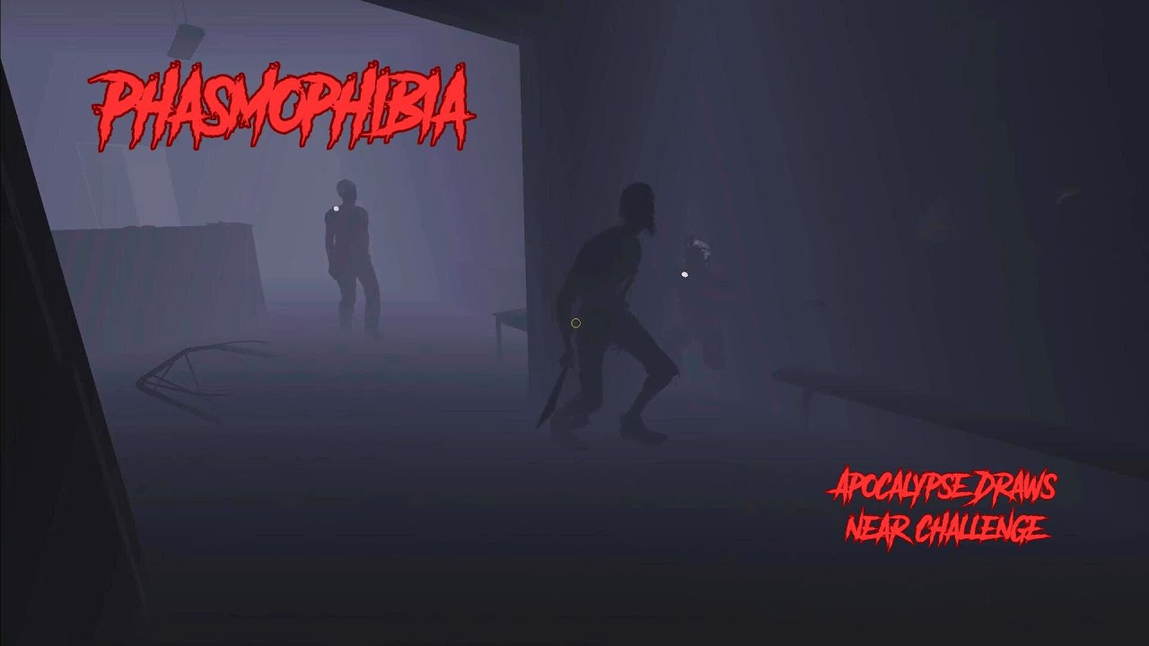 Phasmophobia | The Apocalypse Draws Near | Weekly Challenge Part 1