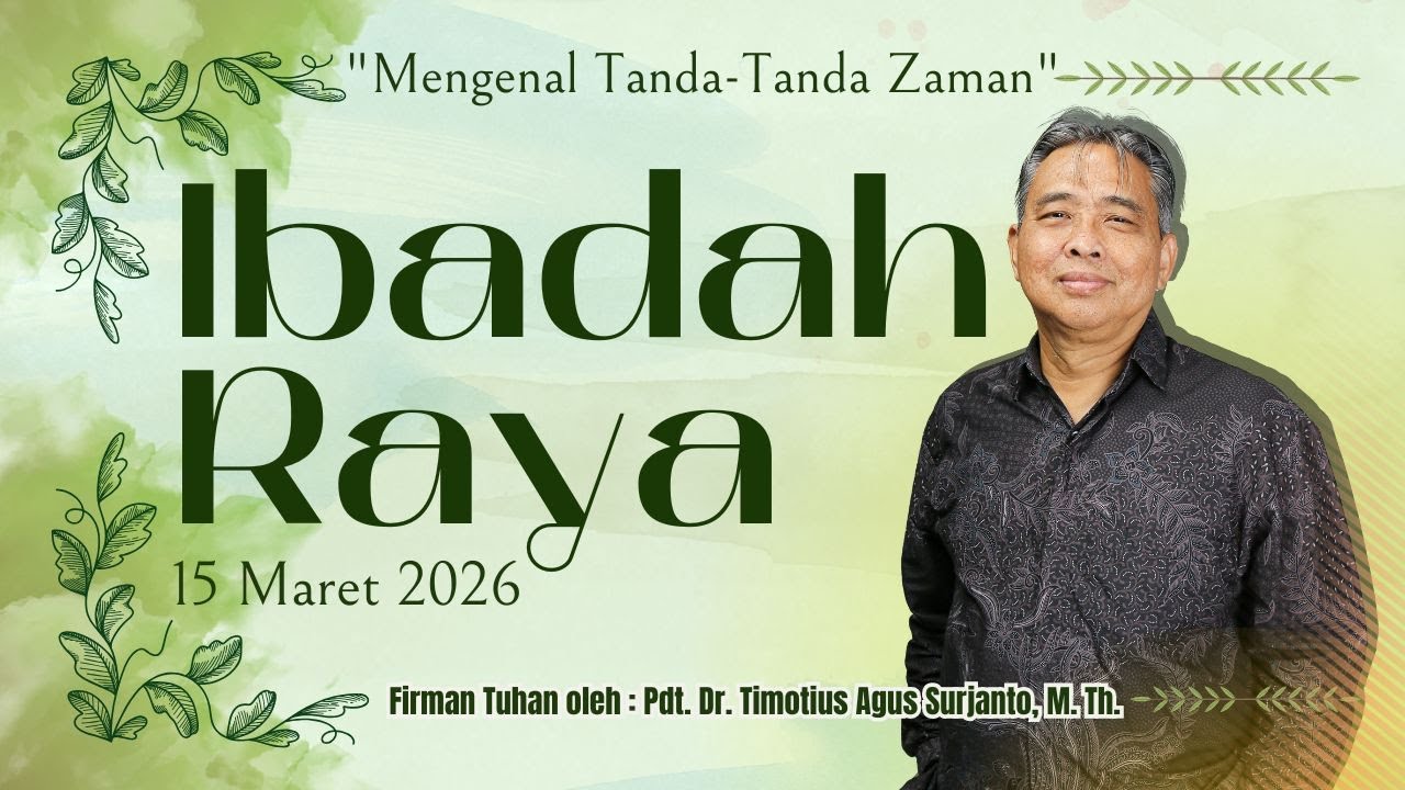 IBADAH MINGGU RAYA, Minggu 15 Maret 2026
